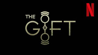 The Gift Trailer Netflix Original