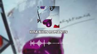 KITA BIKIN ROMANTI