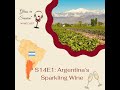 Argentinas sparkling wine  s14e1