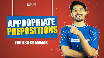 Appropriate Prepositions | Basic English Grammar Rules | Ayman Sadiq
