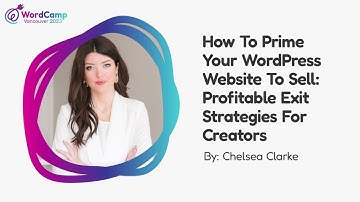 How To Prime Your WordPress Website To Sell: Profitable Exit Strategies For Creators