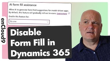 How to Use and Disable Copilot Form Fill Assistance in Dynamics 365 | enCloud9