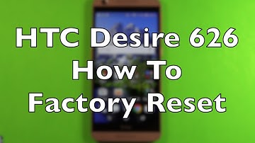 HTC Desire 626 How To Factory Reset