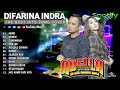 DIFARINA INDRA FULL ALBUM TERBARU & TERVIRAL 2024