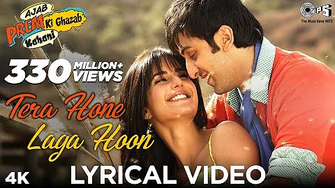 Tera Hone Laga Hoon: Ajab Prem Ki Gajab Kahani| Ranbir K| Katrina K| Atif A