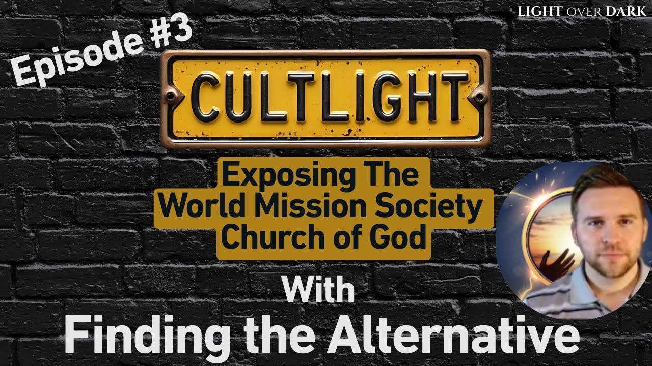 CultLight: Exposing The World Mission Society Church of God, with "Finding the Alternative"