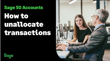 Sage 50 Accounts (UK): How to unallocate transactions