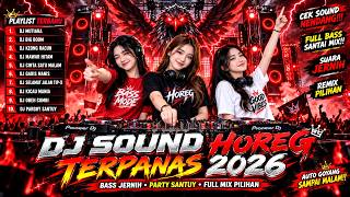 DJ SOUND HOREG FULL BASS💎🚛 BASS GLERR BIKIN PARGOY PECAH! 🔊 DJ MUTIARA X DIRANTAI DIGELANGI RINDU