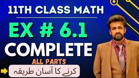 11th class math chapter 6 || 1st year math exercise 6.1 complete || exercise 6.1 class 11