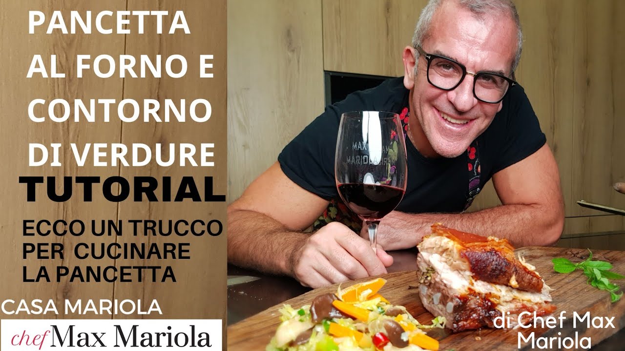 PANCETTA DI MAIALE AL FORNO e Contorno di Verdure Saltate - Ricetta di Chef Max Mariola