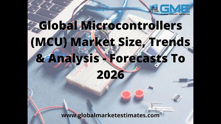 Global Microcontrollers (MCU) Market Size, Trends & Analysis - Forecasts To 2026 - DayDayNews