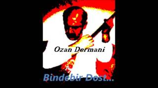 Ozan Dermani Bindebir Dost