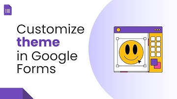 How to Customize the Theme of Your Google Form
