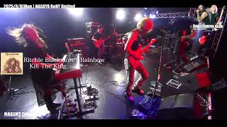 Kill The King/Ritchie Blackmore&#39;s Rainbow(Ronnie Romero×MASUMI)2025/9/8(Mon.) NAGOYA ReNY limited