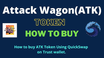 How to Buy Attack Wagon Token (ATK) Using QuickSwap On Trust Wallet OR MetaMask Wallet