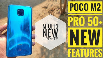 Poco M2 Pro MIUI 13.0.2.0 New Update Review: 50+ Hidden New features| Poco M2 Pro New Update!