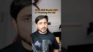 Free SOC L1 Job Ready Training Including Interview Preparation #shorts