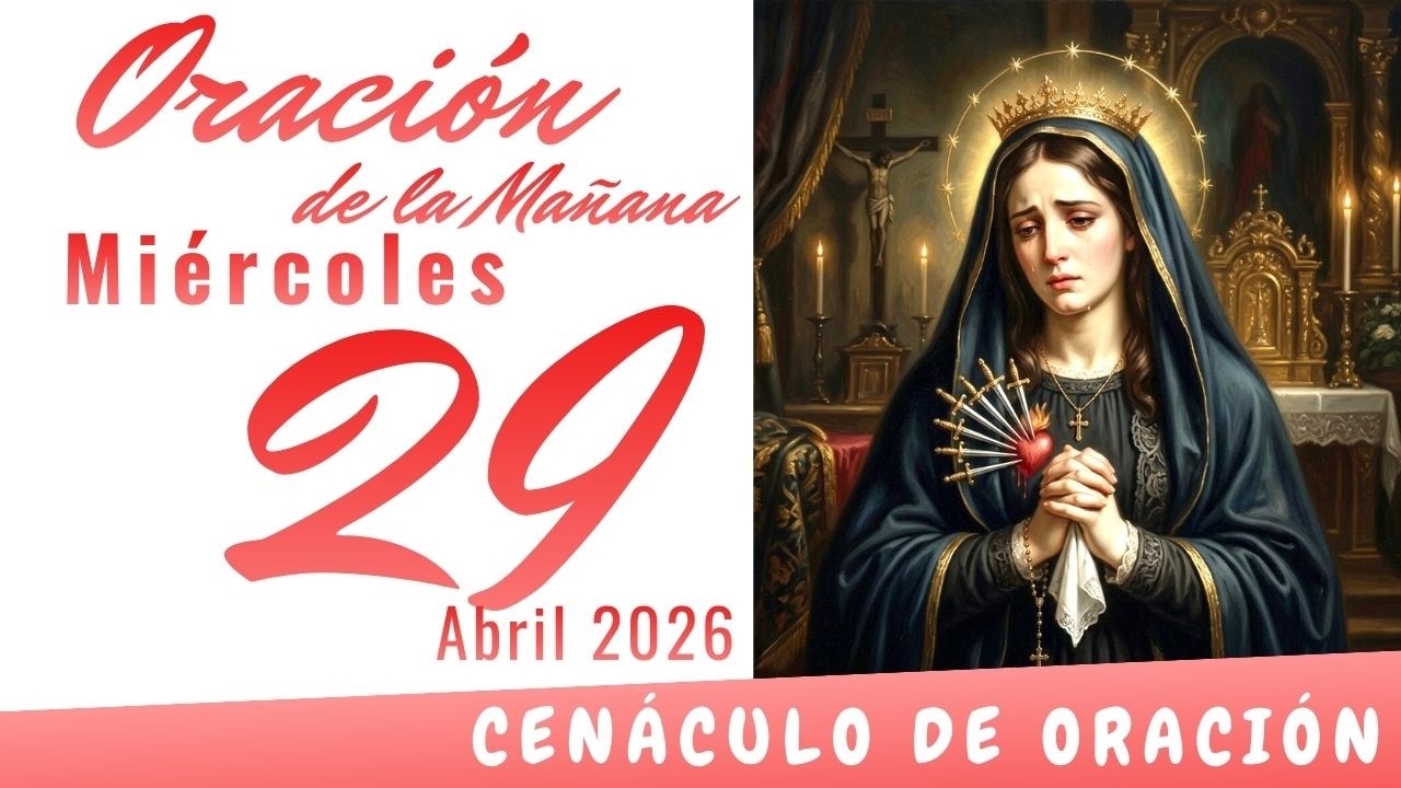 Oración de la Mañana Miércoles 29 de Abril de 2026 - YouTube