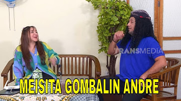Meisita Gombalin Andre Terus Sampai Salting | BTS (23/08/25) Part 2