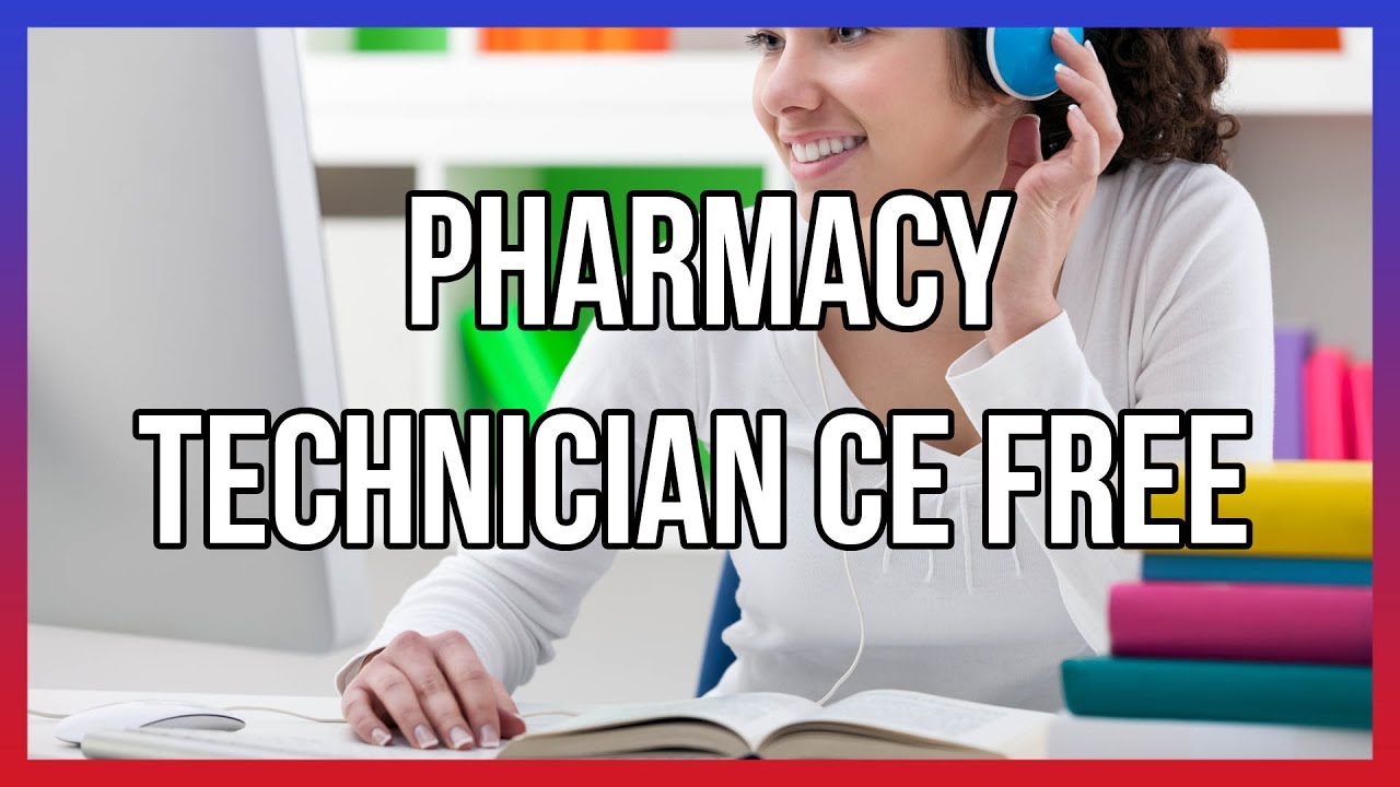 Pharmacy Technician CE Free YouTube