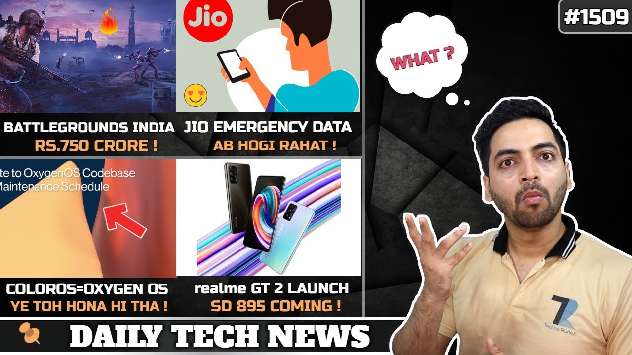 BGMI 750 Crore,Jio Emergency Data,OxygenOS=ColorOS,realme GT 2 Launch,20GB Ram Phone,Oneplus 9T
