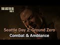 (&quot;Seattle Day 2: Ground Zero&quot;) The Last of Us Part 2 OST