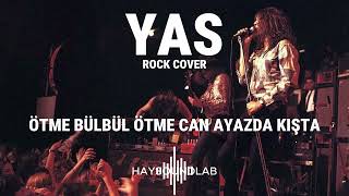 Yas Ötme Bülbül (Rock Cover) - Haysoundlab
