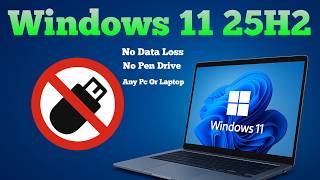 Windows 11 25H2: Install on Any Unsupported PC - Without USB & Without Data Loss