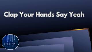 CLAP YOUR HANDS SAY YEAH - Fever of the Mind