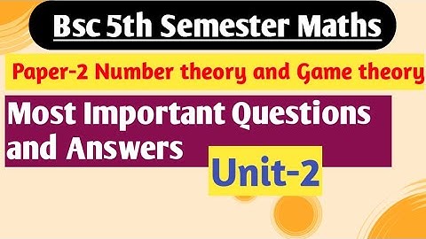 Bsc 5th semester maths important questions | Number theory and game theory | unit2 #yourbscguide 