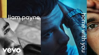 Liam Payne - Home With You (Audio)