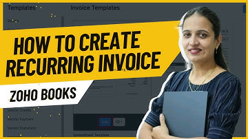 How to create recurring invoices in Zoho Books | Cloud books academy | CA Nikita Joshi