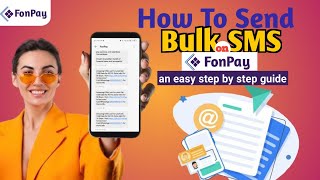 How To Send bulk SMS To your customers and friends on FonPay App