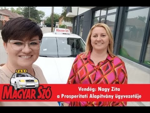 A Magyar Szó Taxi vendége: Nagy Zita, a Prosperitati Alapítvány ügyvezetője