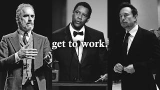 get to work - motivational speech compilation