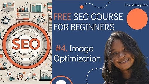4. Image Optimization for Beginners  - what, how, why.