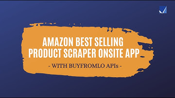 Amazon Best Selling Product Info Scraper APIs Applied to Web App | 1 Min | BuyfromLo.com