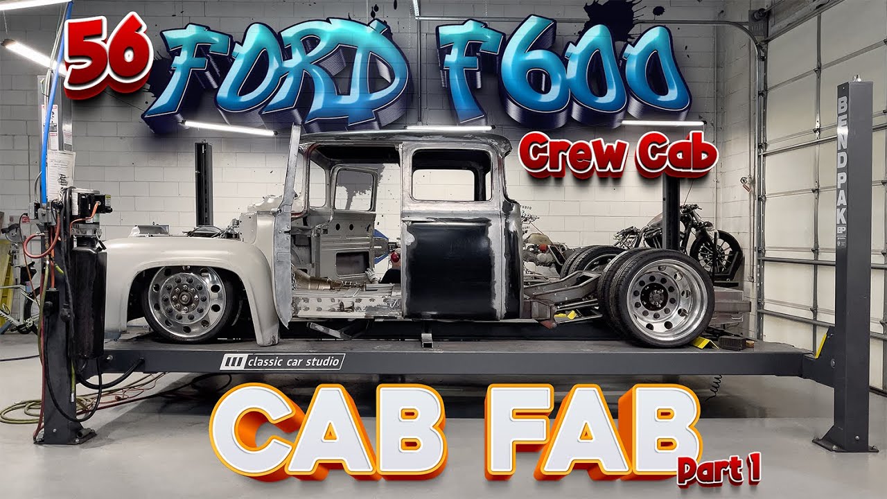 56 Ford F600 "Crew Cab" • Часть 1 • Cab Fab