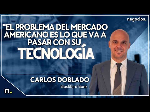 "El problema del mercado americano es lo que va a pasar con su tecnolog&iacute;a". Carlos Doblado