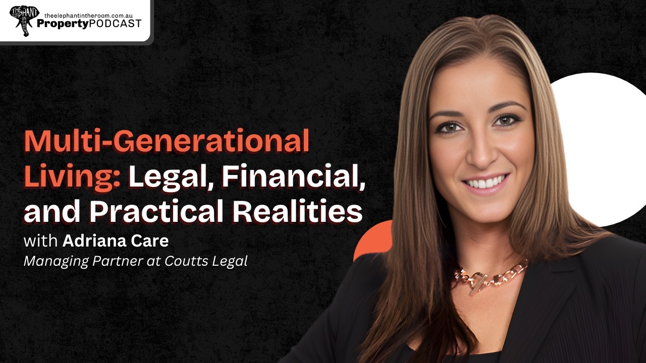 Adriana Care on the Legal and Financial Realities of Multi-Generational Living