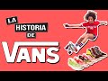 ¿QUIÉN ES: VANS? | UNO DE LOS ESTANDARTES DE LA CULTURA URBANA