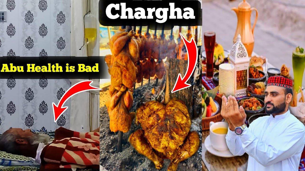 Abu Health is Bad | Chargha 🐓 Made on Fire 🔥 || Gar ma Iftar ||