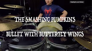 The Smashing Pumpkins - Bullet with Butterfly Wings - Drum Cover