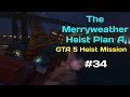 Gta 5 heist mission  the merryweather heist plan a  34  gta5 gta5gameplay gta5gameplay