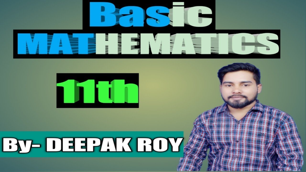 Basic Mathematics - Number system | Class 11 Maths | JEE Main Maths ...