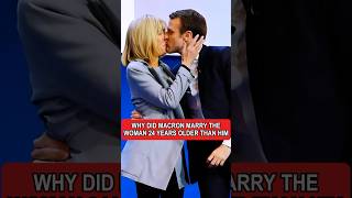Why did Macron marry the woman 24 years older than him #Macron#president#marriage