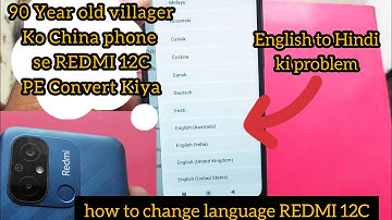 Redmi 12C ; How to change language in Xioami mi 12 & 90 year old man uncle ki help ki