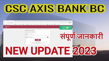 CSC Axis Bank BC नए अपडेट के बारे में सम्पूर्ण जानकारी , cscbank bc @mehercomputer#cscbankbcaxis2023