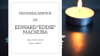 Memorial Service of Edward "Eddie" Machuba