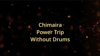 Chimaira - Power Trip 94 bpm drumless